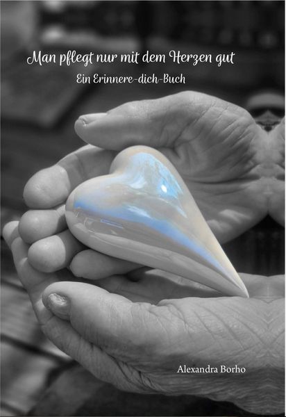 Produktbild: Man pflegt nur mit dem Herzen gut