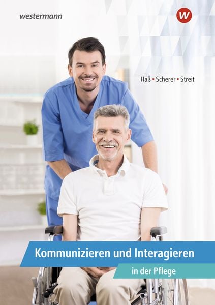 Produktbild: Kommunizieren und Interagieren in der Pflege