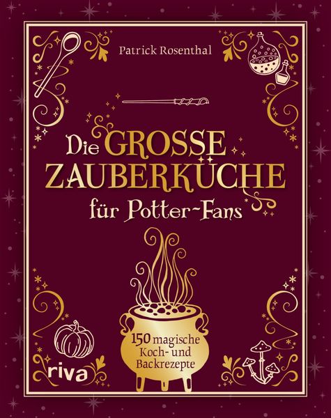 Produktbild: Die gro&szlig;e Zauberk&uuml;che f&uuml;r Potter-Fans
