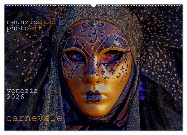 neunziggrad I photoart: venezia carnevale (Wandkalender 2026 DIN A2 quer), CALVENDO Monatskalender
