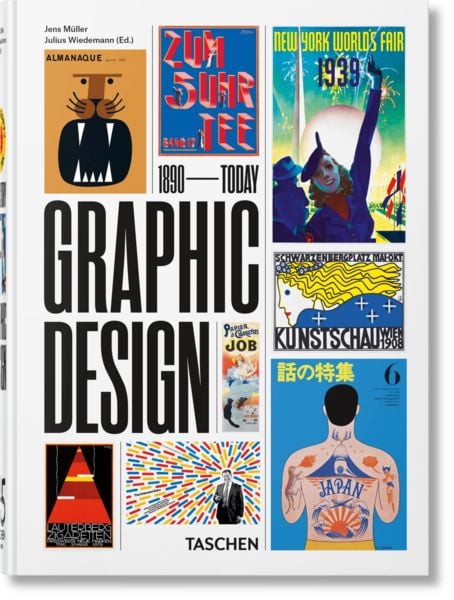 The History of Graphic Design. 45th Ed., Gebundene Ausgabe von Jens Müller, Taschen, 978-3-8365-8806-5