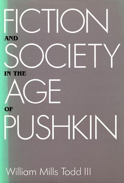 Produktbild: Todd, I: Fiction and Society in the Age of Pushkin