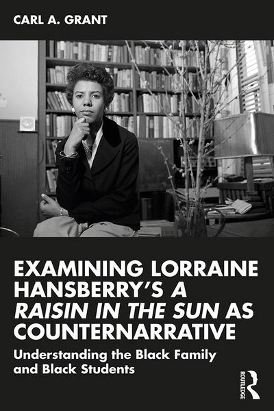 Produktbild: Examining Lorraine Hansberry's A Raisin in the Sun as Counternarrative