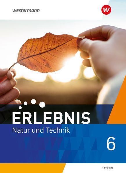 Produktbild: Erlebnis Natur und Technik - Ausgabe 2024 f&uuml;r Mittelschulen in Bayern