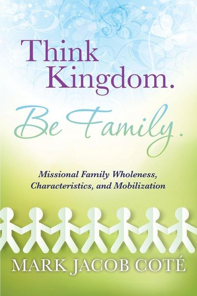 Produktbild: Think Kingdom. Be Family.