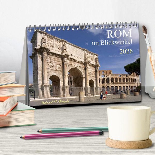 Produktbild: Rom im Blickwinkel (Tischkalender 2026 DIN A5 quer), CALVENDO Monatskalender