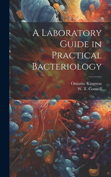 Produktbild: A Laboratory Guide in Practical Bacteriology