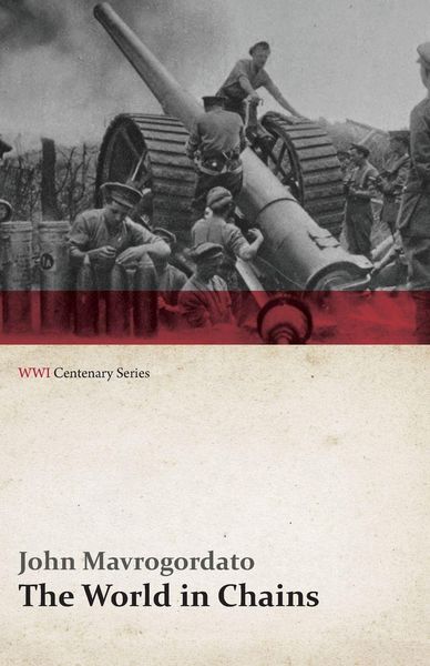 Produktbild: The World in Chains (WWI Centenary Series)