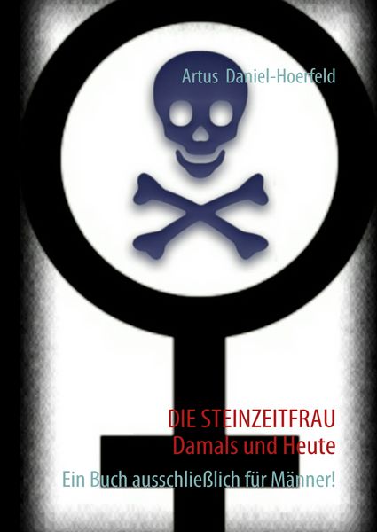 Produktbild: Die Steinzeitfrau Damals und Heute