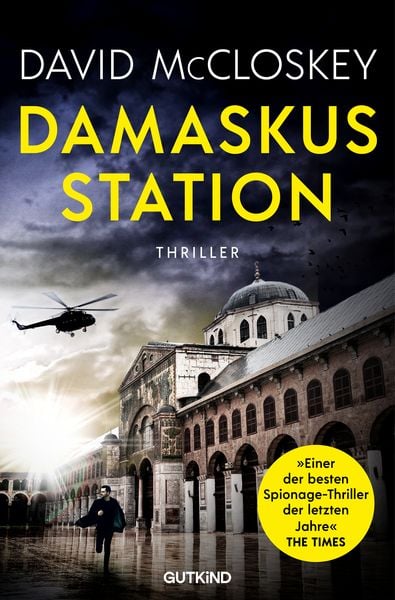 Damaskus Station (CIA-Agentin Artemis Procter, Bd. 1), Taschenbuch von David McCloskey, Gutkind Verlag, 978-3-9894108-8-6