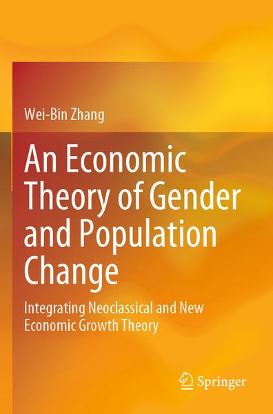 Produktbild: An Economic Theory of Gender and Population Change