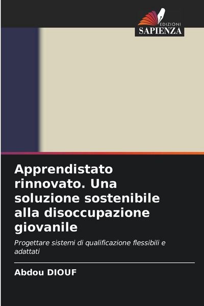 Produktbild: Apprendistato rinnovato. Una soluzione sostenibile alla disoccupazione giovanile
