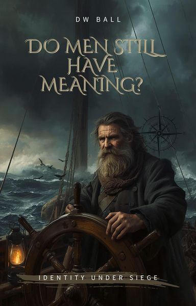 Produktbild: Do Men Still Have Meaning? Identity Under Siege