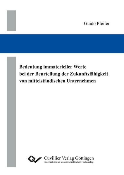 Produktbild: Bedeutung immaterieller Werte bei der Beurteilung der Zukunftsf&auml;higkeit von mittelst&auml;ndischen Unternehmen