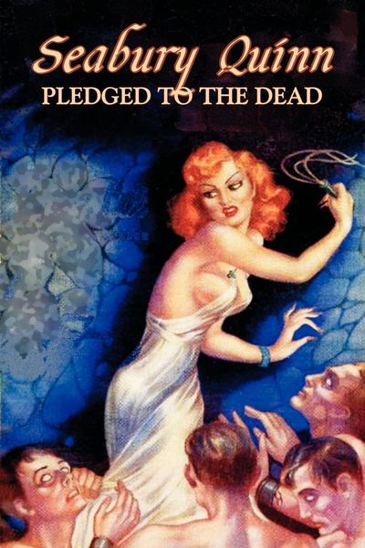 Produktbild: Pledged to the Dead by Seabury Quinn, Fiction, Fantasy, Horror