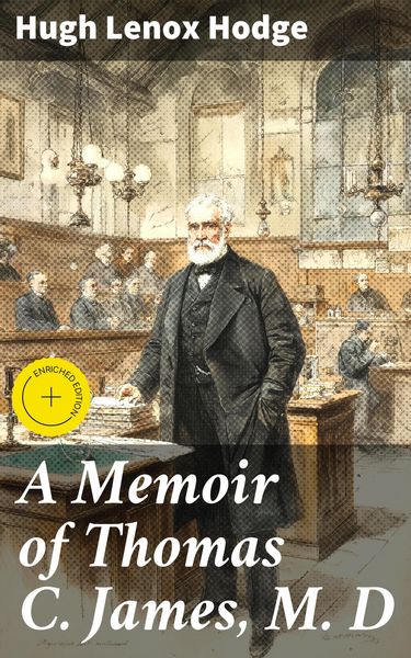 Produktbild: A Memoir of Thomas C. James, M. D