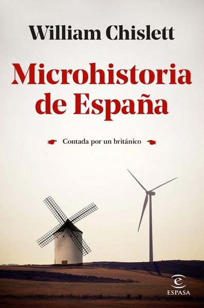 Produktbild: Microhistoria de Espa&ntilde;a : contada por un brit&aacute;nico