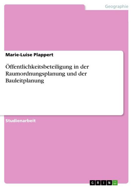 Produktbild: &Ouml;ffentlichkeitsbeteiligung in der Raumordnungsplanung und der Bauleitplanung