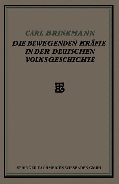Produktbild: Die Bewegenden Kr&auml;fte in der Deutschen Volksgeschichte