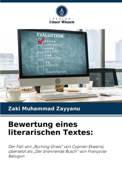 Bewertung eines literarischen Textes:, Taschenbuch von Zaki Muhammad Zayyanu, Verlag Unser Wissen, 9786207986750