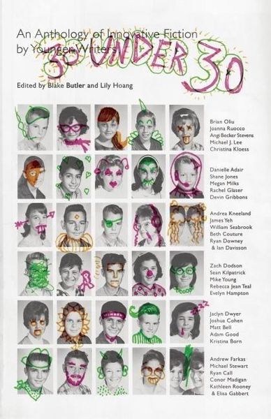 Produktbild: 30 Under 30: An Anthology of Innovative Fiction by Younger Writers