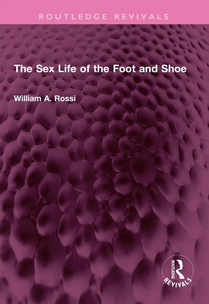 Produktbild: The Sex Life of the Foot and Shoe