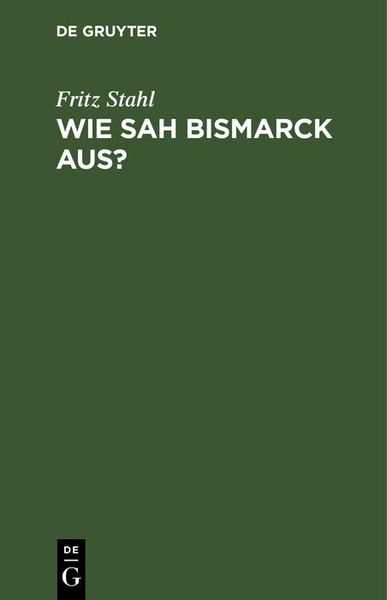 Produktbild: Wie sah Bismarck aus?