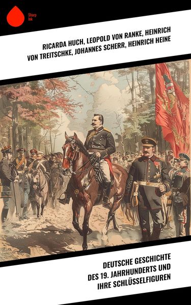 Produktbild: Deutsche Geschichte des 19. Jahrhunderts und ihre Schl&uuml;sselfiguren