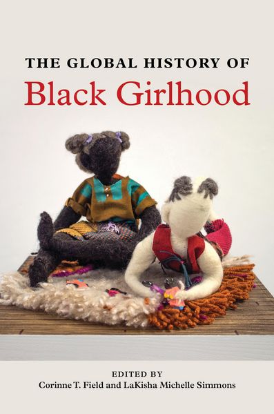 Produktbild: The Global History of Black Girlhood