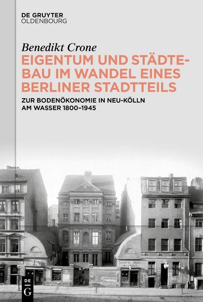 Produktbild: Eigentum und St&auml;dtebau im Wandel eines Berliner Stadtteils