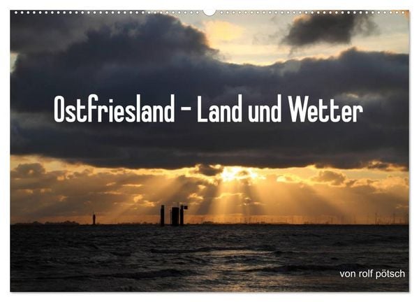 Produktbild: Ostfriesland - Land und Wetter (Wandkalender 2026 DIN A2 quer), CALVENDO Monatskalender