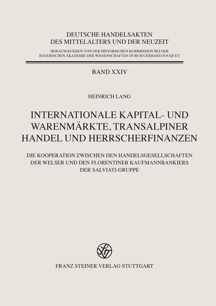 Produktbild: Internationale Kapital- und Warenm&auml;rkte, transalpiner Handel und Herrscherfinanzen