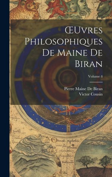 Produktbild: OEuvres Philosophiques De Maine De Biran; Volume 4