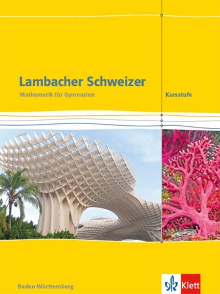 Lambacher Schweizer. Schülerbuch. Mathematik Kursstufe. 11./12. Klasse. Ausgabe Baden-Württemberg ab 2016, Set von , Klett Schulbuchverlag,