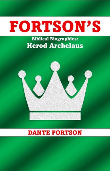 Produktbild: Fortson's Biblical Biographies: Herod Archelaus