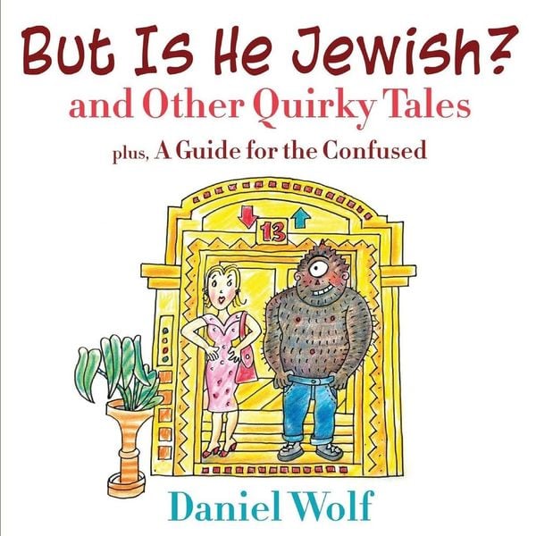Produktbild: But Is He Jewish? and Other Quirky Tales