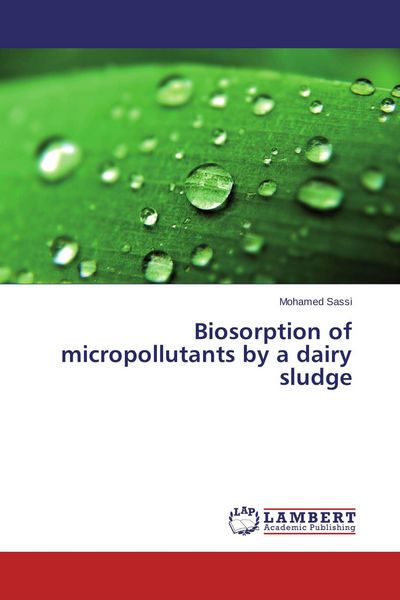 Produktbild: Biosorption of micropollutants by a dairy sludge