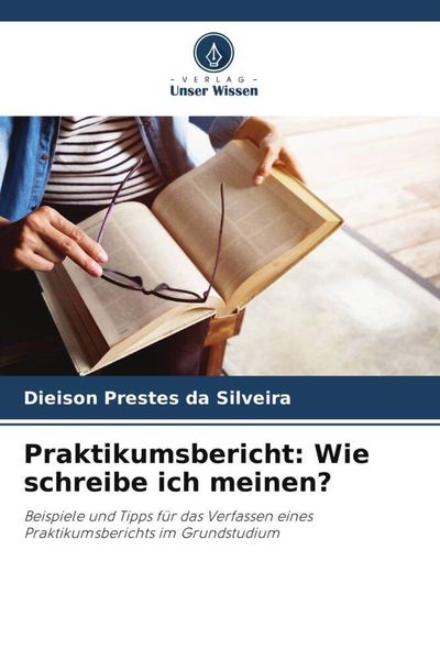 Praktikumsbericht: Wie schreibe ich meinen?