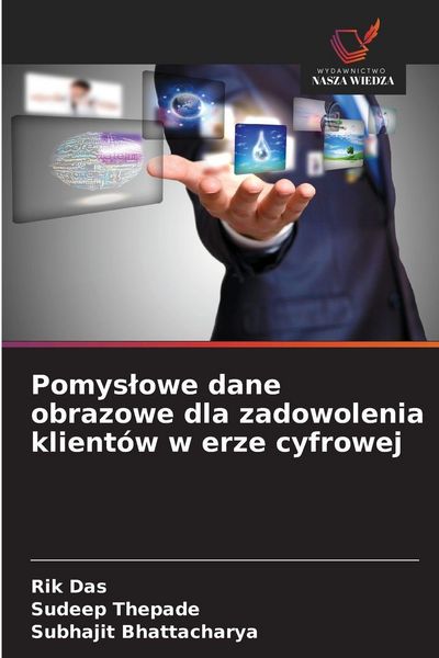 Produktbild: Pomys&iquest;owe dane obrazowe dla zadowolenia klient&oacute;w w erze cyfrowej