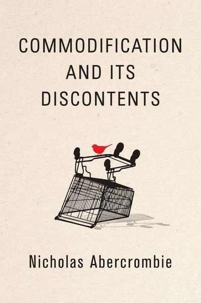 Produktbild: Commodification and Its Discontents