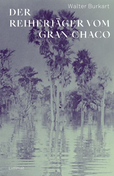 Produktbild: Der Reiherj&auml;ger vom Gran Chaco