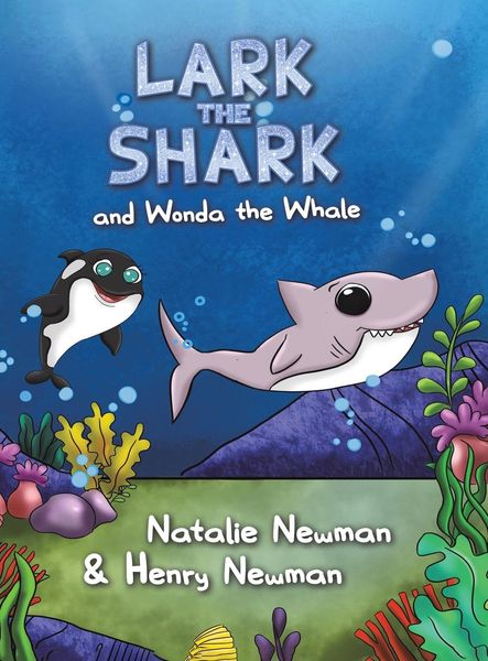 Produktbild: Newman, N: Lark the Shark and Wonda the Whale