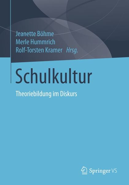 Schulkultur, Taschenbuch von , Springer Fachmedien Wiesbaden GmbH, 9783658035365