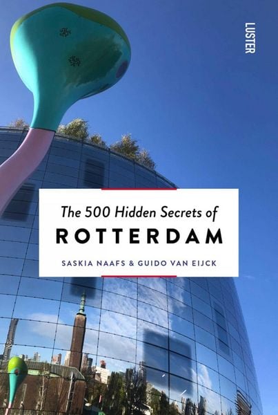 Produktbild: The 500 Hidden Secrets of Rotterdam