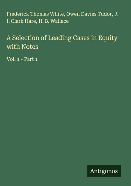 Produktbild: A Selection of Leading Cases in Equity with Notes