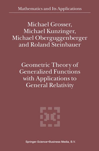 Produktbild: Geometric Theory of Generalized Functions with Applications to General Relativity