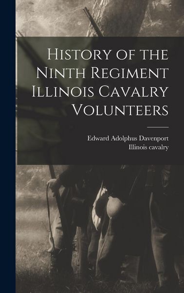 Produktbild: History of the Ninth Regiment Illinois Cavalry Volunteers