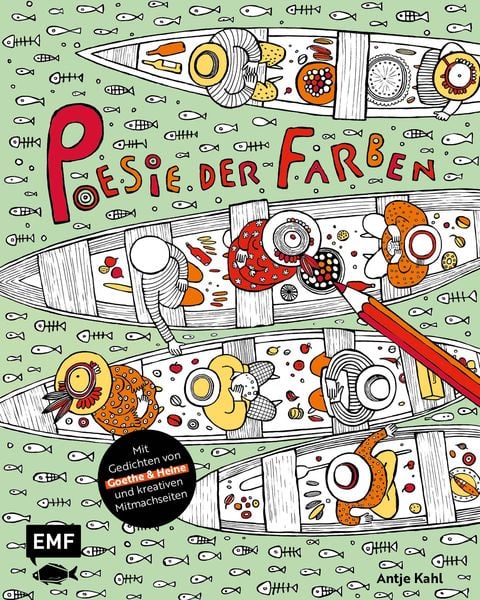 Ausmalbuch: Poesie der Farben, Taschenbuch von Antje Kahl, Edition Michael Fischer / EMF Verlag, 9783745924015