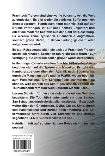 Produktbild: Mit dem Frachtschiff rund um S&uuml;damerika: Hamburg &ndash; Magellanstra&szlig;e &ndash; Panamakanal &ndash; Hamburg