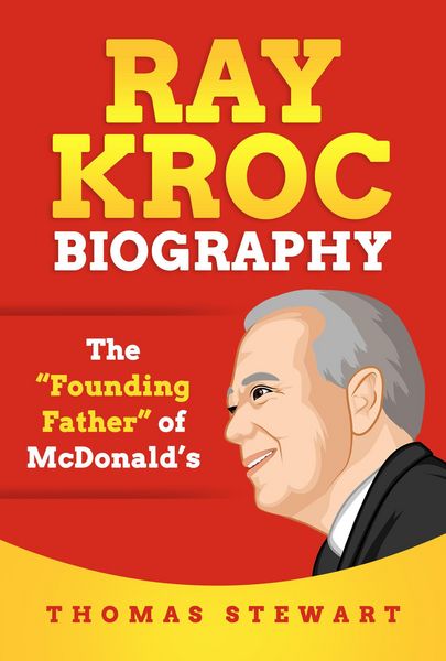 Produktbild: Ray Kroc Biography: The "Founding Father" of McDonald's